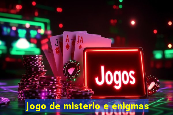 jogo de misterio e enigmas